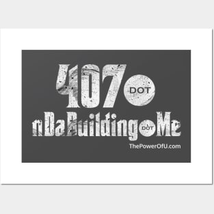 407 dot nDaBuilding dot Me Posters and Art